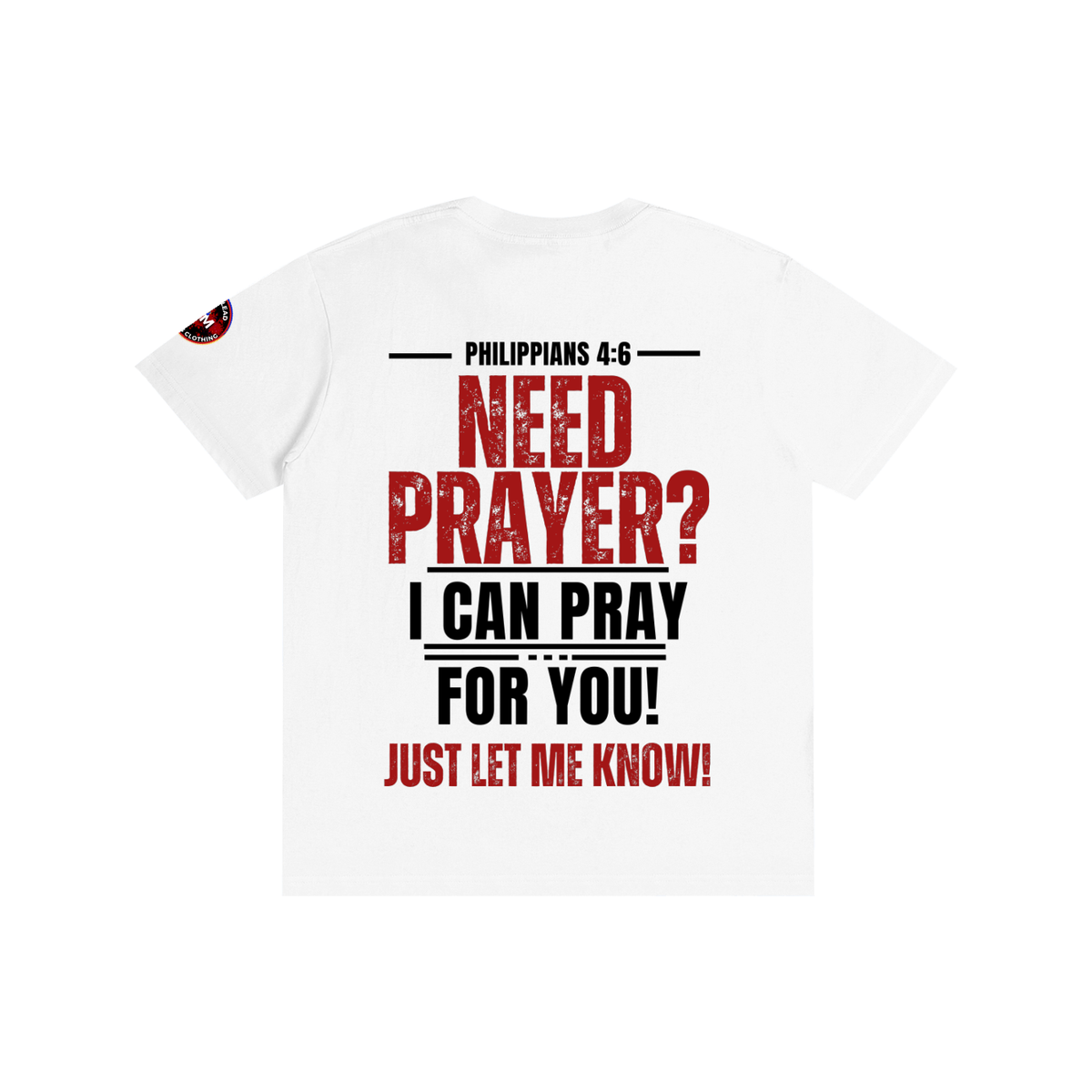 TShirt,NeedPrayer,Prayer